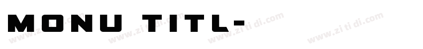 monu titl字体转换